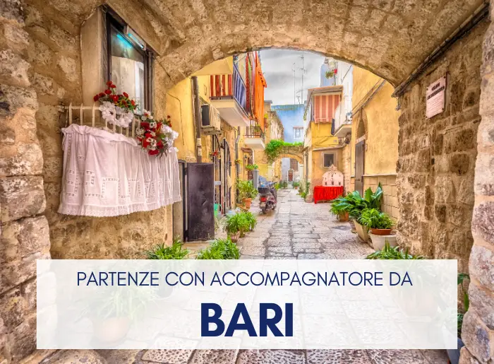 Partenze con accompagnatore da Bari