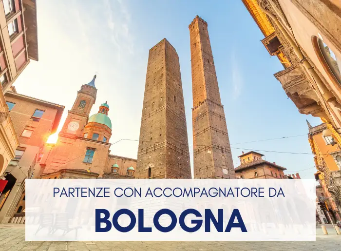 Partenze con accompagnatore da Bologna